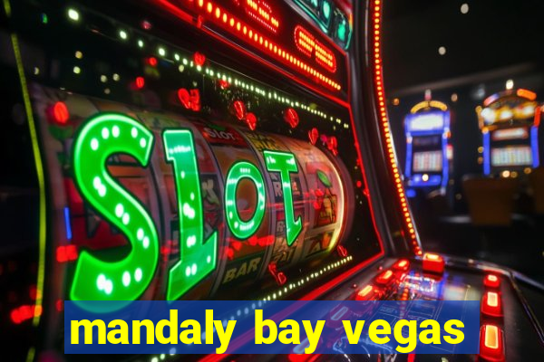 mandaly bay vegas